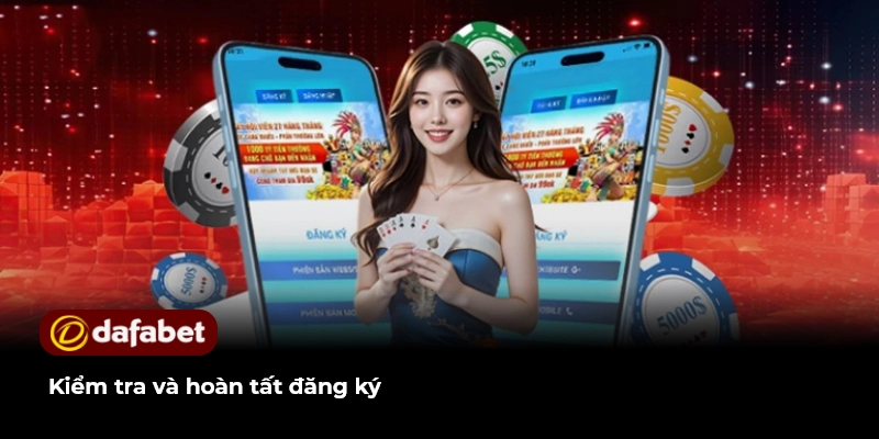 Kiểm tra và hoàn tất đăng ký