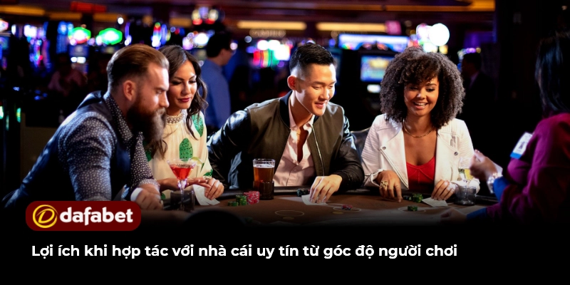 Nhà Tài Trợ Của DAFABET Vai Trò Và Ảnh Hưởng Trong Ngành 2 Lợi ích khi hợp tác với nhà cái uy tín từ góc độ người chơi