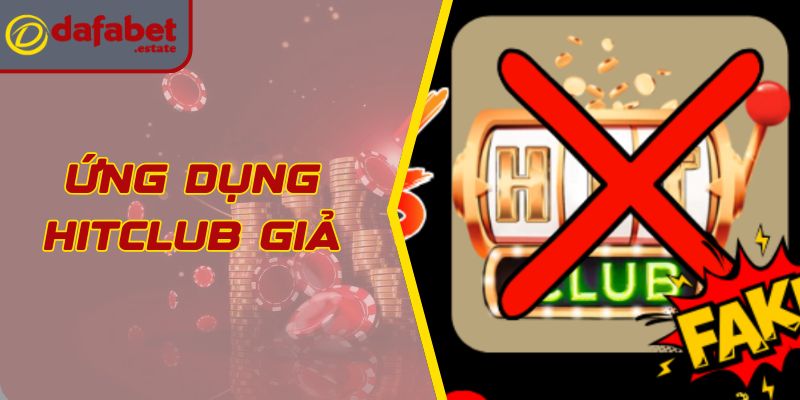 Phát Hiện Ứng Dụng Hitclub Giả Trên Ch Play, App Store 1 Phát Hiện Ứng Dụng Hitclub Giả Trên Ch Play, App Store